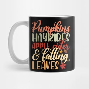 Pumpkin Hayrides, Apple Cider, and Falling Leaves Mug